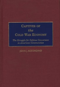 Captives of the Cold War Economy