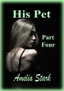 His Pet: Part Four