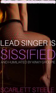 Lead Singer Is Sissified And Humiliated By Kinky Groupie