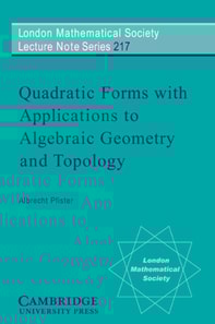 Quadratic Forms with Applications to Algebraic Geometry and Topology