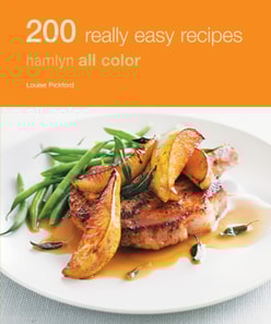 Hamlyn All Colour Cookery: 200 Really Easy Recipes