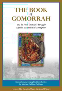 Book of Gomorrah and St. Peter Damian's Struggle Against Ecclesiastical Corruption