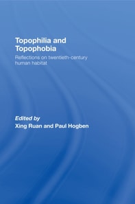 Topophilia and Topophobia