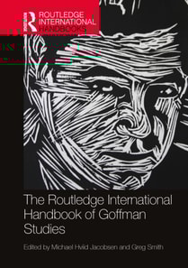 Routledge International Handbook of Goffman Studies