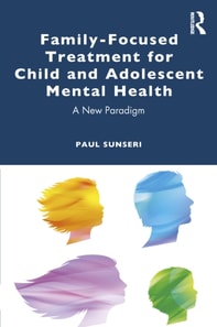 Family-Focused Treatment for Child and Adolescent Mental Health