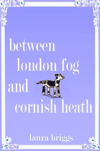 Between London Fog and Cornish Heath