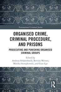 Organised Crime, Criminal Procedure, and Prisons