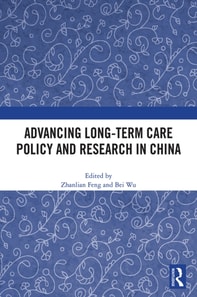 Advancing Long-Term Care Policy and Research in China