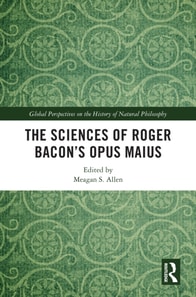 Sciences of Roger Bacon's Opus Maius