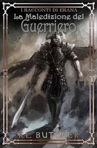 I racconti di Erana: La maledizione del guerriero