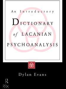 Introductory Dictionary of Lacanian Psychoanalysis