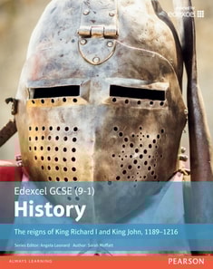 Edexcel GCSE (9-1) History the Reigns of King Richard I and King John  1189-1216 Student Booklibrary edition