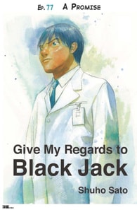 Give My Regards to Black Jack - Ep.77 A Promise (English version)