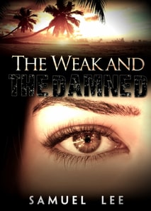Weak and The Damned