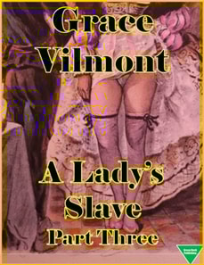 Lady's Slave Part Three