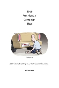 2016 Presidential Campaign Bites: 200 Practically True Things About the Presidential Candidates