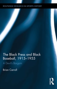 Black Press and Black Baseball, 1915-1955