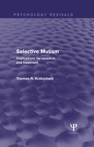Selective Mutism (Psychology Revivals)
