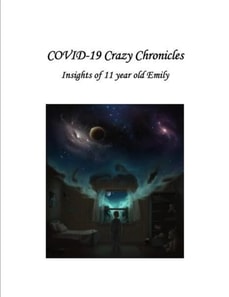 COVID 19 Crazy Chronicles