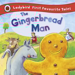 Gingerbread Man: Ladybird First Favourite Tales