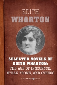 Selected Novels Of Edith Wharton