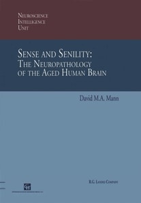 Sense and Senility: The Neuropathology of the Aged Human Brain