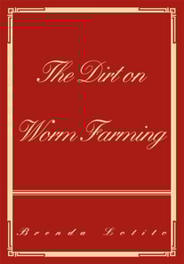 Dirt on Worm Farming
