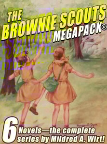 Brownie Scouts MEGAPACK: 6 Completle Novels