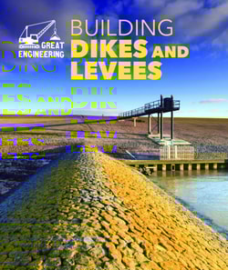 Building Dikes and Levees