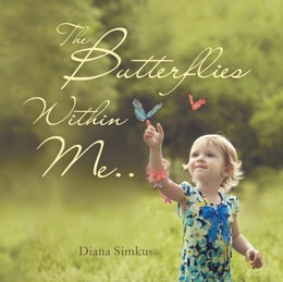 Butterflies Within Me . .