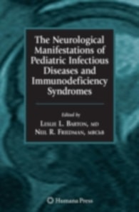 Neurological Manifestations of Pediatric Infectious Diseases and Immunodeficiency Syndromes