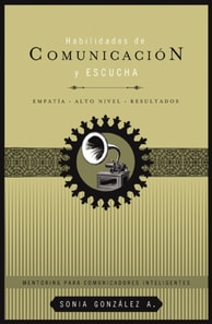 Habilidades de comunicación y escucha