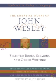 Essential Works of John Wesley