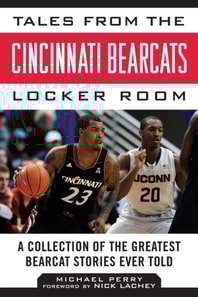 Tales from the Cincinnati Bearcats Locker Room