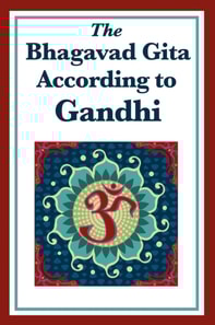 Bhagavad Gita According to Gandhi