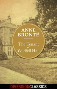 Tenant of Wildfell Hall (Diversion Illustrated Classics)