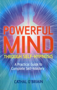 Powerful Mind Through Self-Hypnosis