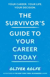 Survivor's Guide To Your Career Today
