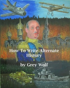How To Write Alternate History