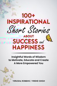 100+ Inspirational Short Stories about Success and Happiness