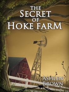 Secret of Hoke Farm