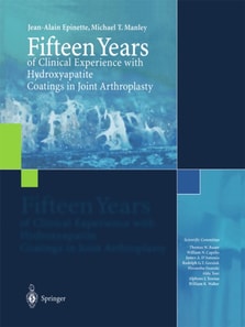 Fifteen Years of Clinical Experience with Hydroxyapatite Coatings in Joint Arthroplasty