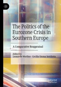 Politics of the Eurozone Crisis in Southern Europe