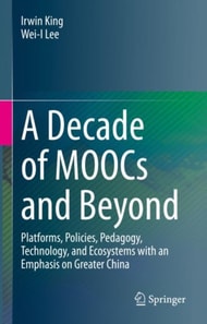 Decade of MOOCs and Beyond