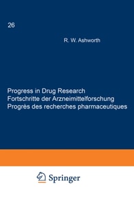 Progress in Drug Research / Fortschritte der Arzneimittelforschung / Progres des recherches pharmaceutiques