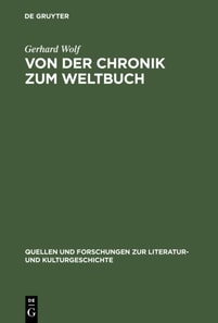 Von der Chronik zum Weltbuch