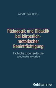 Padagogik und Didaktik bei korperlich-motorischer Beeintrachtigung