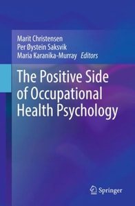 Positive Side of Occupational Health Psychology