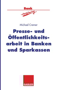 Presse- und Öffentlichkeitsarbeit in Banken und Sparkassen