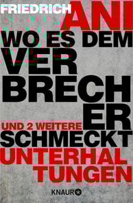 Wo es dem Verbrecher schmeckt